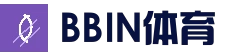 BBIN体育平台 - 电竞赛事直播平台
